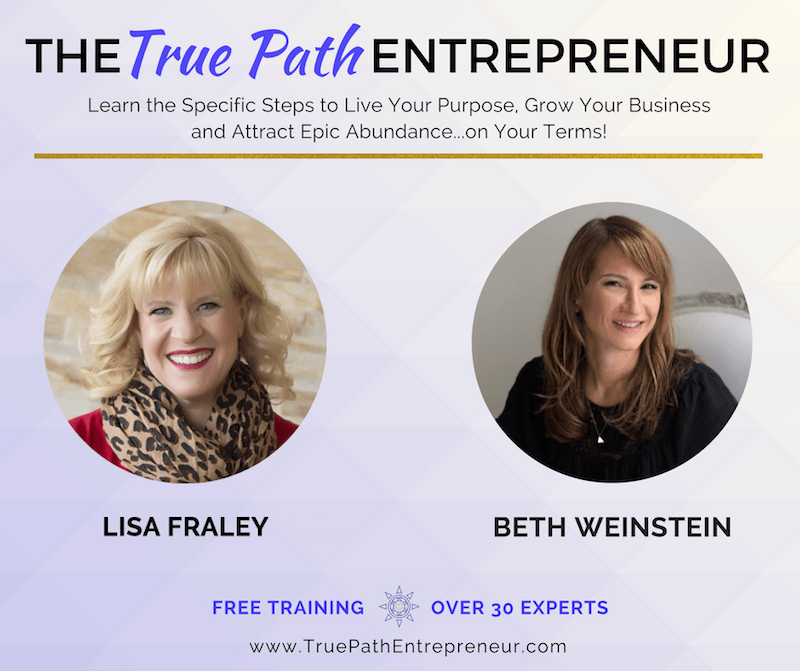 Business Coach Beth Weinstein & Lisa Fraley legal love - True Path Entrepreneur summit