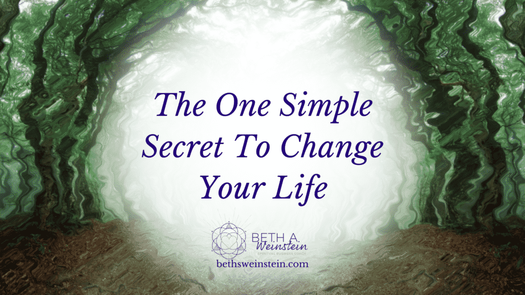 Simple Secret to Change Your Life