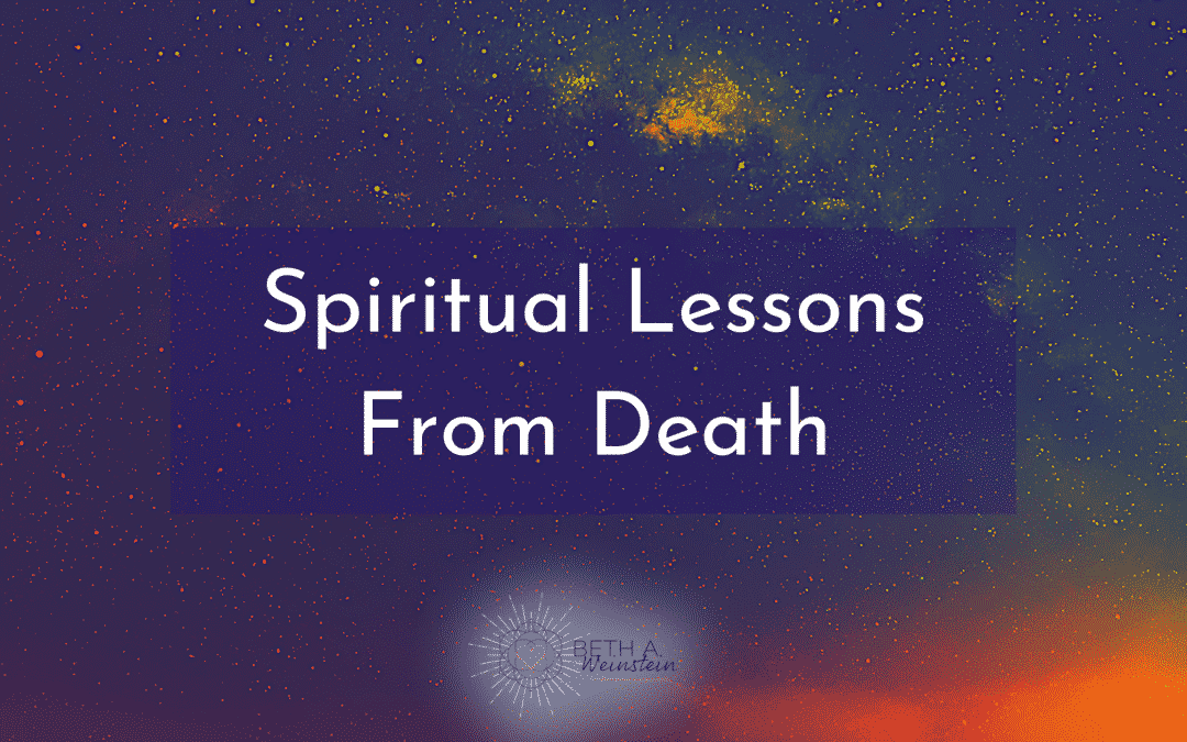 Spiritual Lessons From Death