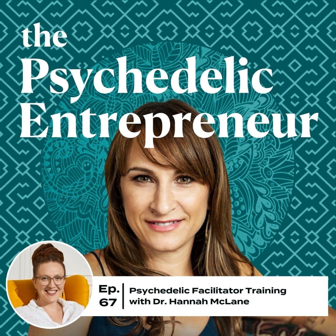 Dr. Hannah McLane: Psychedelic Facilitator Training with Dr. Hannah McLane