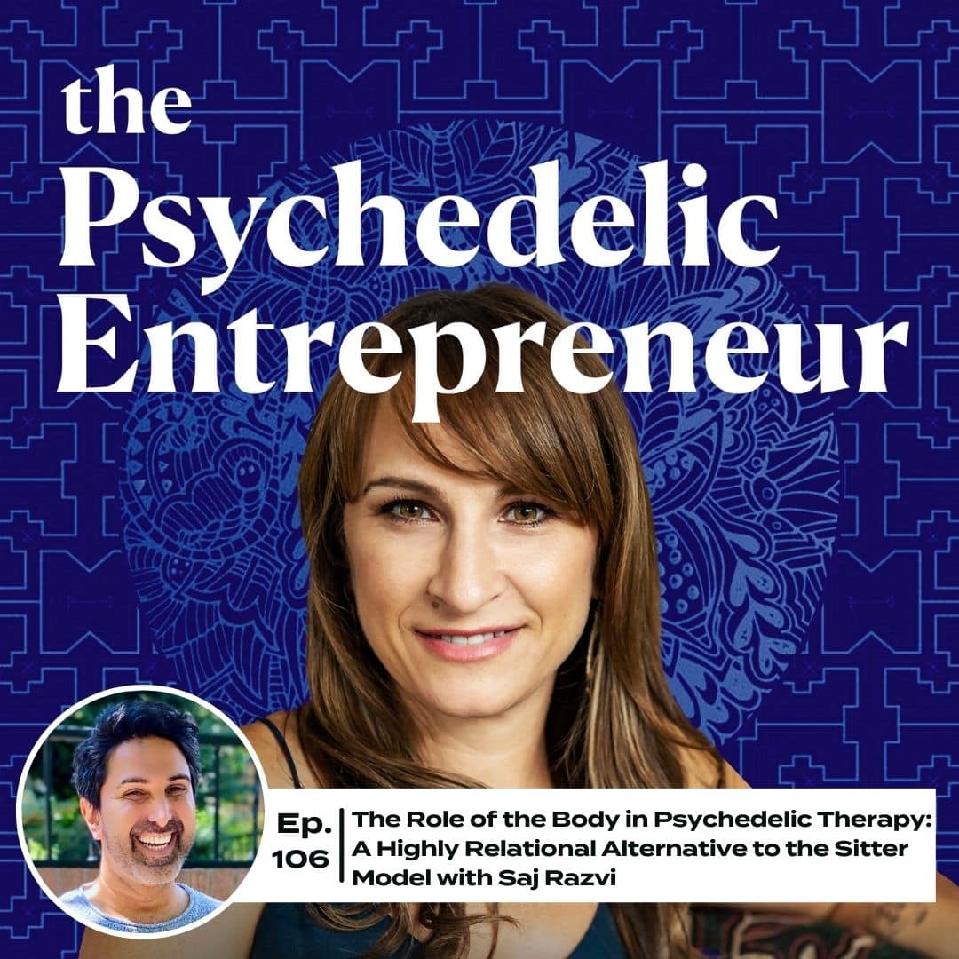 Saj Razvi: The Role of the Body in Psychedelic Therapy – A Relational Alternative to the Sitter Model