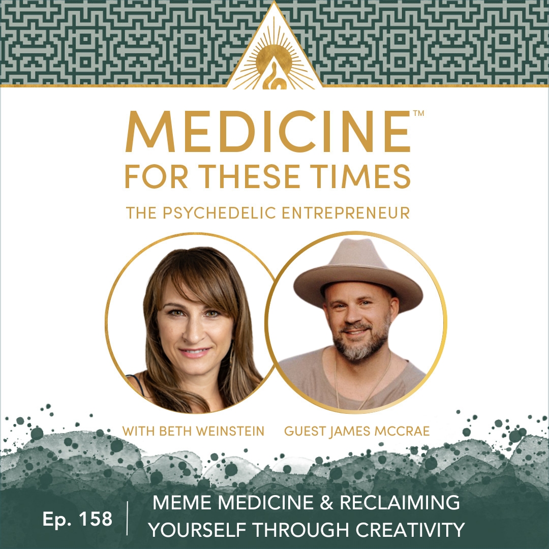 Meme Medicine & Reclaiming Yourself Through Creativity with James McCrae
